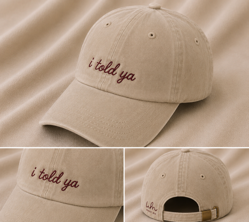 i told ya — Sand Vintage Cap