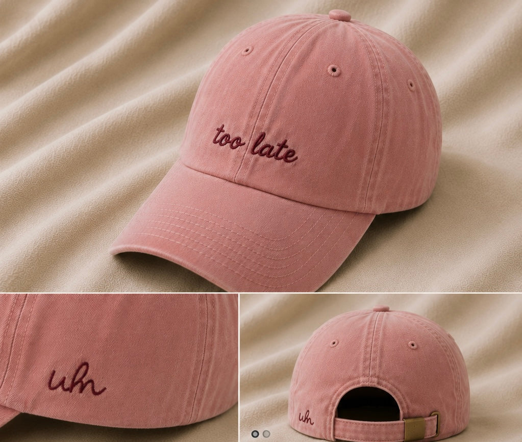 Too Late – Dusty Pink Cap